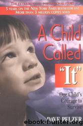 A Child Called ‘It’ by Dave Pelzer