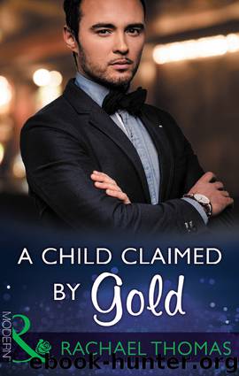 A Child Claimed by Gold by Rachael Thomas