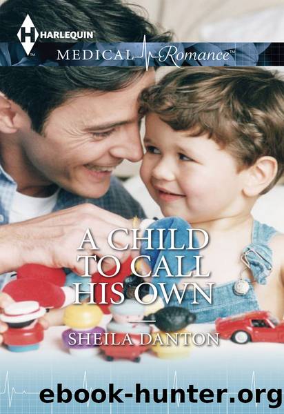 A Child To Call His Own by Sheila Danton