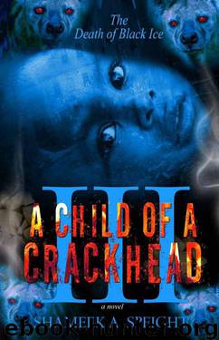 A Child of a Crackhead III by Shameek Speight