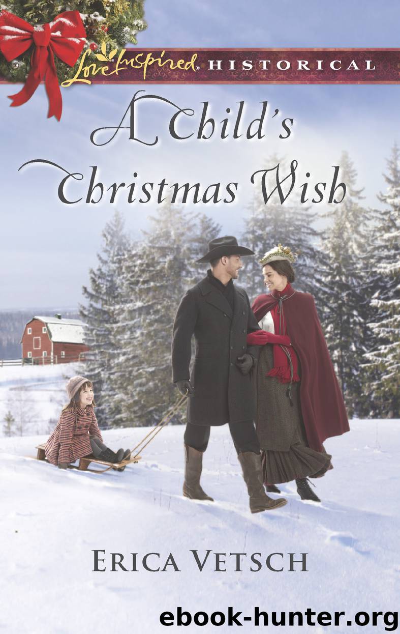 A Child's Christmas Wish by Erica Vetsch