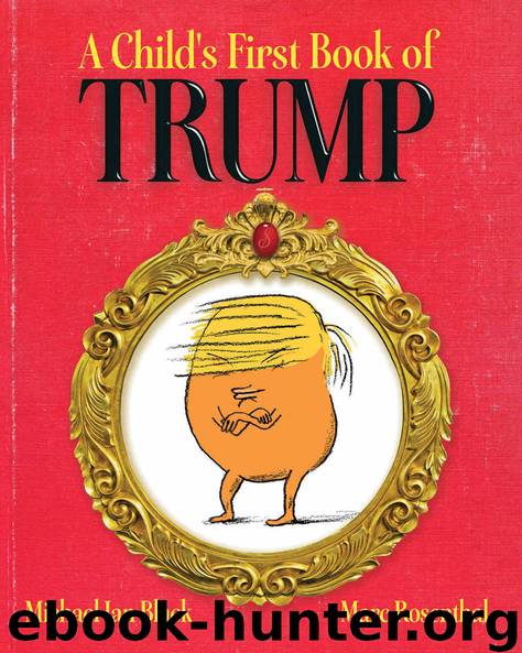 A Child's First Book of Trump: With Audio Recording by Michael Ian Black