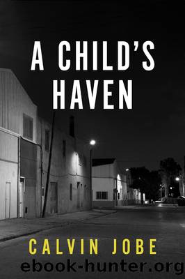 A Child's Haven by Calvin L. Jobe