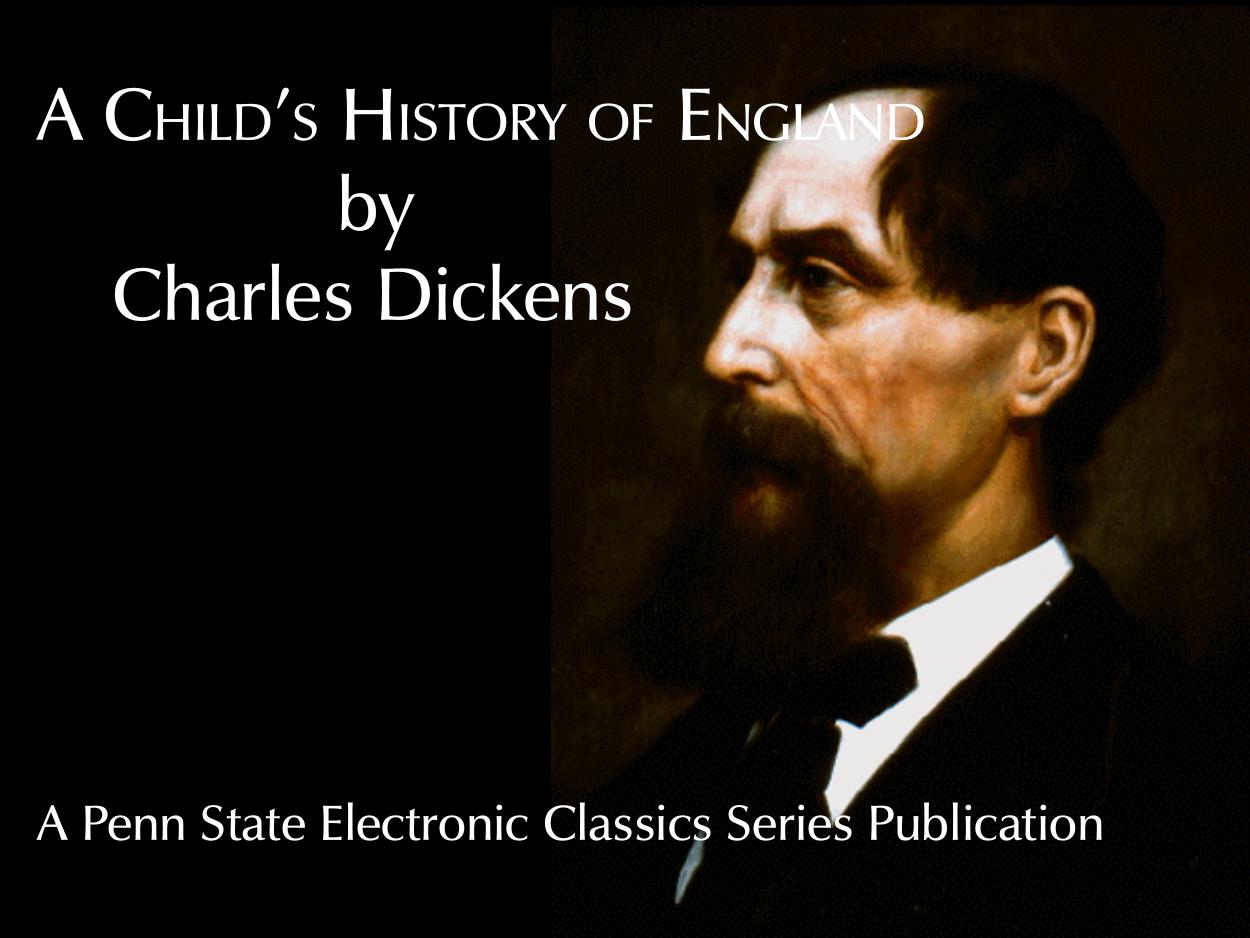 A Child's History of England by Jim Manis ed.; Charles Dickens