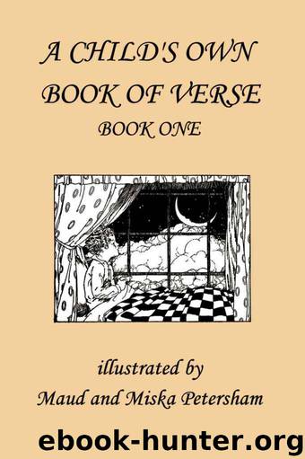 A Child's Own Book of Verse, Book One (Yesterday's Classics) by Skinner Ada M