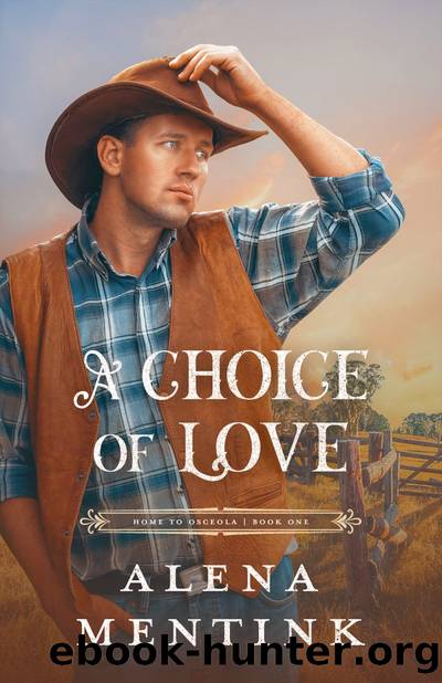 A Choice of Love by Alena Mentink