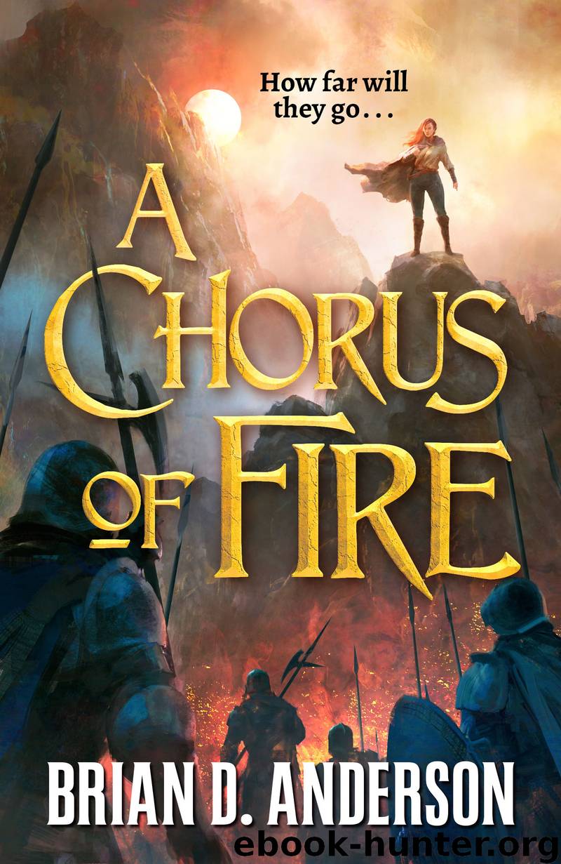 A Chorus of Fire by Brian D. Anderson