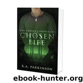 A Chosen Life by K.A. Parkinson