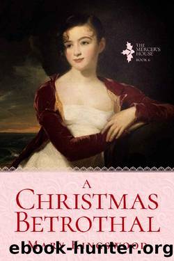 A Christmas Betrothal (The Mercer's House Book 6) by Mary Kingswood