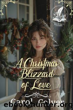 A Christmas Blizzard of Love: A Historical Western Romance Novel by Carol Colyer