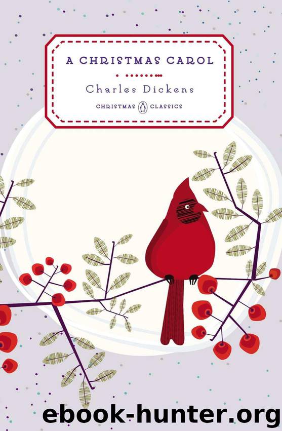 A Christmas Carol (Penguin Christmas Classics) by Dickens Charles