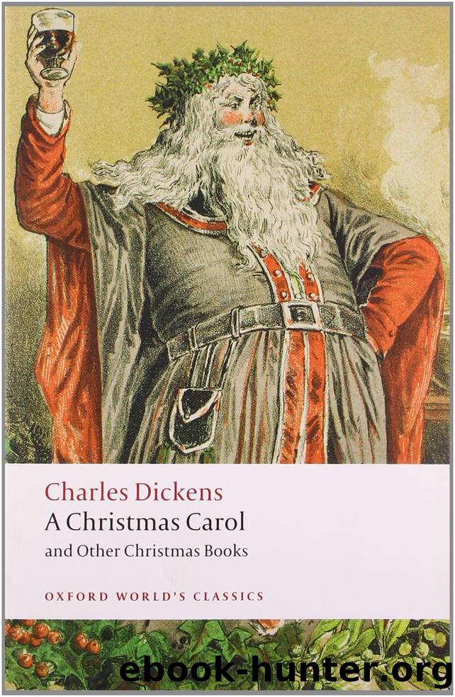 A Christmas Carol And Other Christmas Books by Charles Dickens