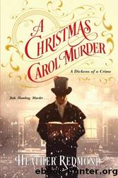A Christmas Carol Murder by Heather Redmond