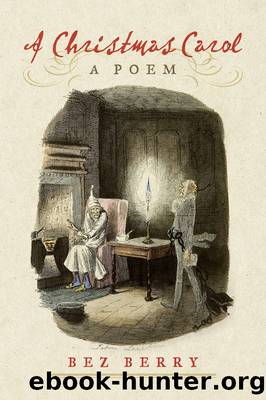 A Christmas Carol: a Poem by Bez Berry