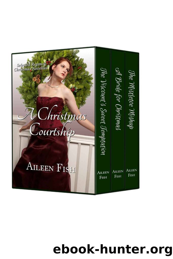 A Christmas Courtship (Regency Christmas Anthology) by Aileen Fish