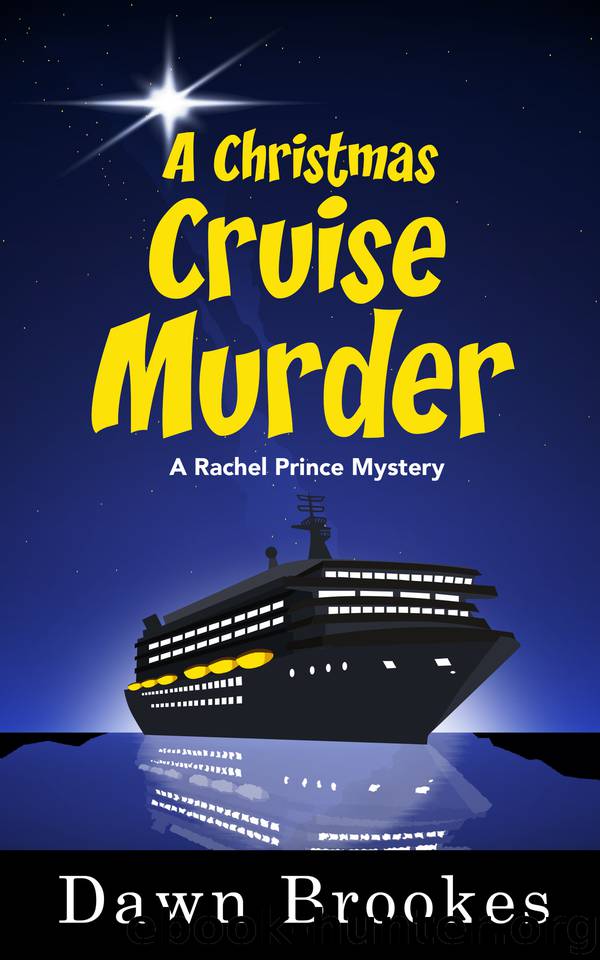 A Christmas Cruise Murder (A Rachel Prince Mystery Book 5) by Brookes Dawn