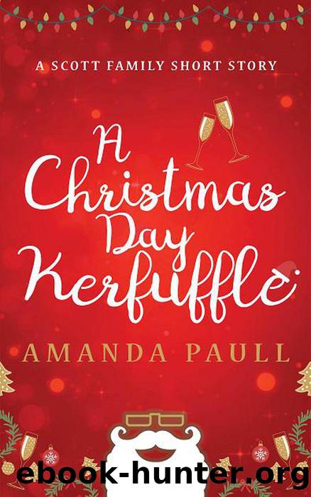 A Christmas Day Kerfuffle by Amanda Paull