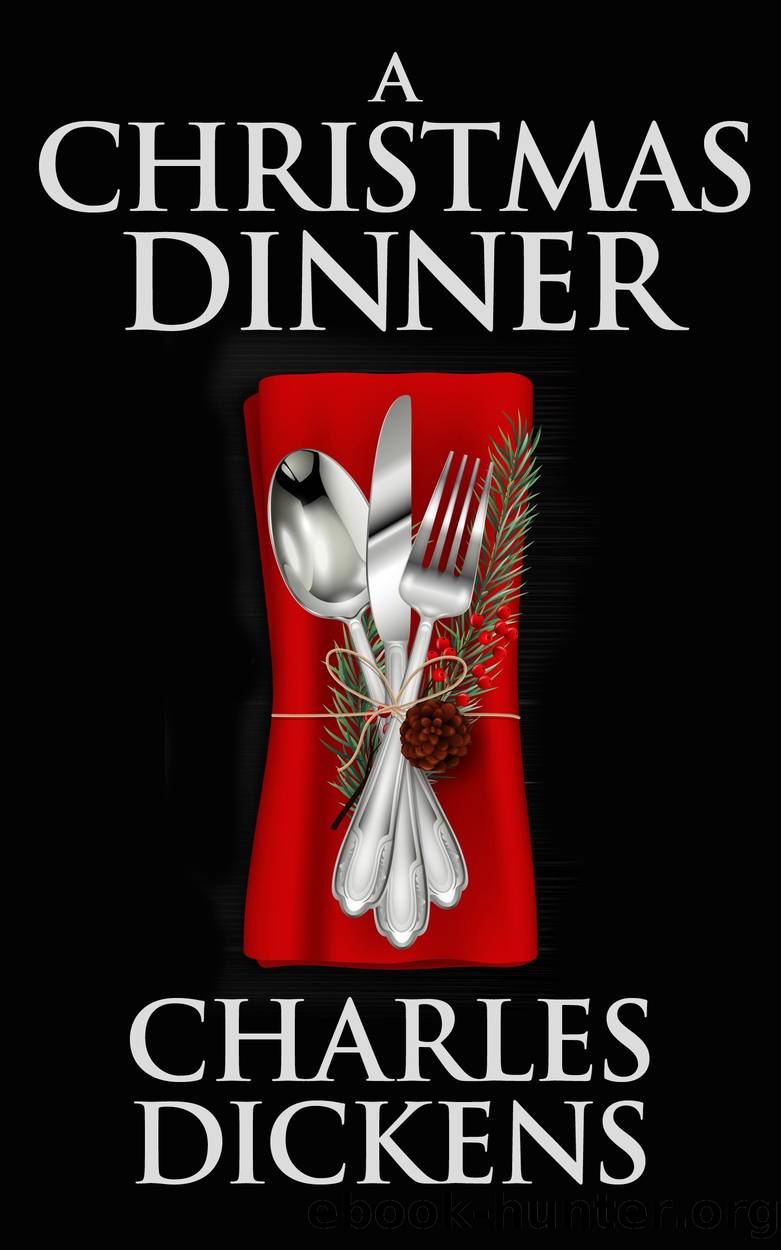 A Christmas Dinner by Charles Dickens