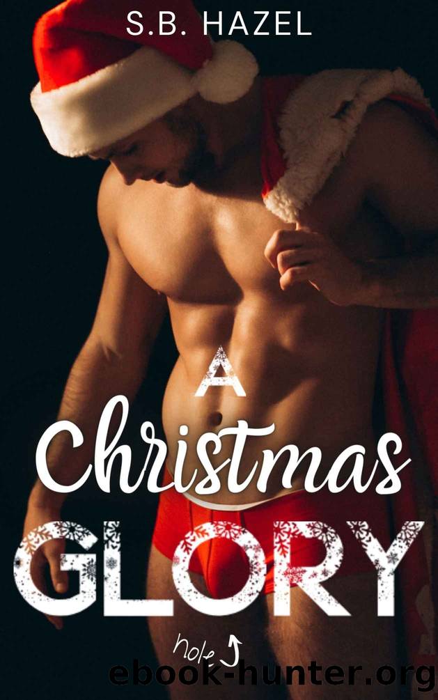 A Christmas Glory by Hazel S.B