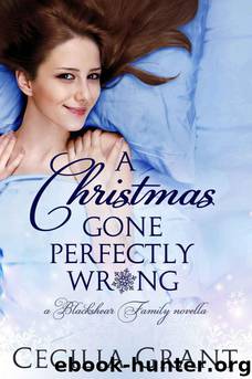 A Christmas Gone Perfectly Wrong: A Blackshear Family novella (B 0.5) by Cecilia Grant