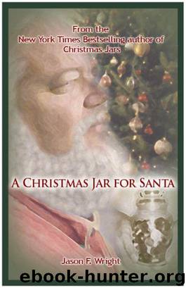 A Christmas Jar for Santa: A Christmas Jars Story by Jason Wright