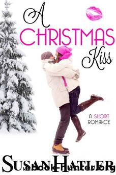 A Christmas Kiss (Kissed by the Bay Book 5) by Susan Hatler