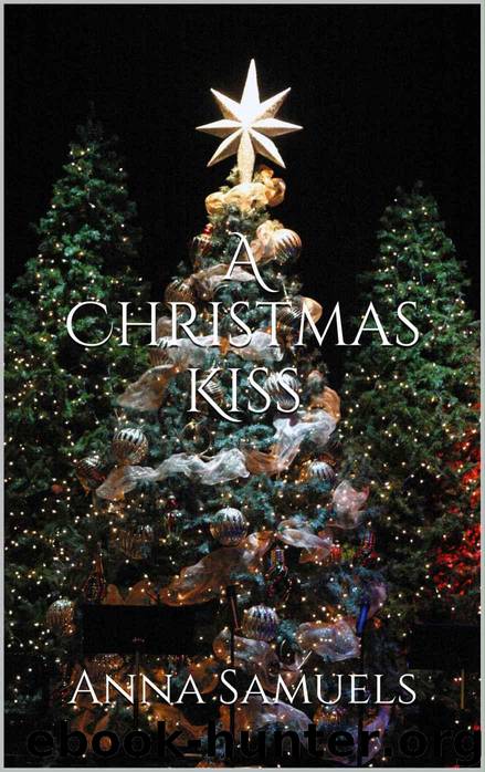 A Christmas Kiss by Samuels Anna