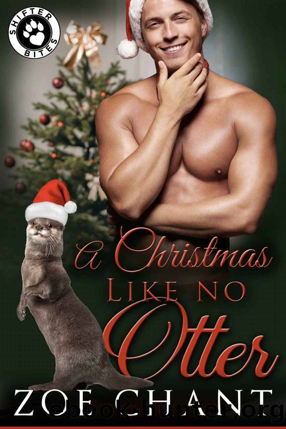 A Christmas Like No Otter: A Virtue Shifter Bites by Chant Zoe