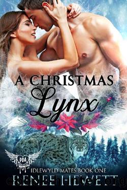 A Christmas Lynx (Idlewyld Mates Book One): Paranormal Dating Agency by Renee Hewett