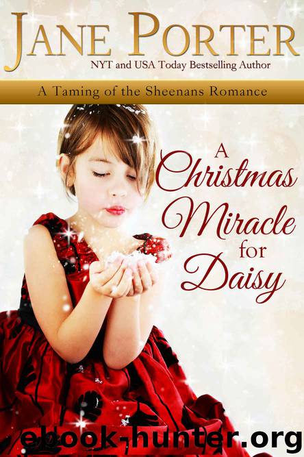 A Christmas Miracle for Daisy (Taming of the Sheenans Book 5) by Jane Porter