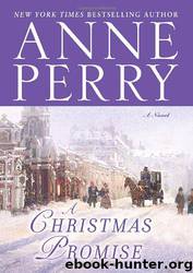 A Christmas Promise (Christmas Novellas) by Anne Perry