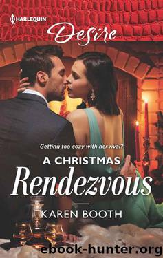 A Christmas Rendezvous (The Eden Empire Book 4) by Karen Booth
