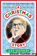 A Christmas Story: A Play in Two Acts by Phil Grecian & Jean Shepherd