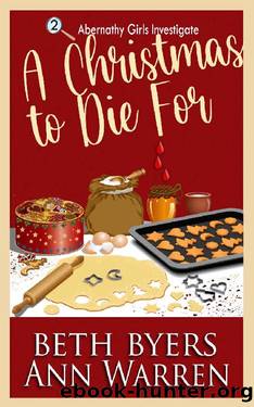 A Christmas To Die For: A Culinary Travel Cozy Mystery by Beth Byers & Ann Warren