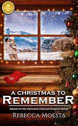A Christmas To Remember by Rebecca Moesta