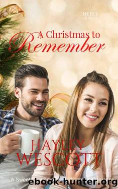 A Christmas To Remember_Hero Hearts by Hayley Wescott