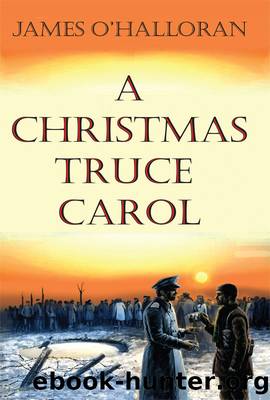 A Christmas Truce Carol by James O'Halloran