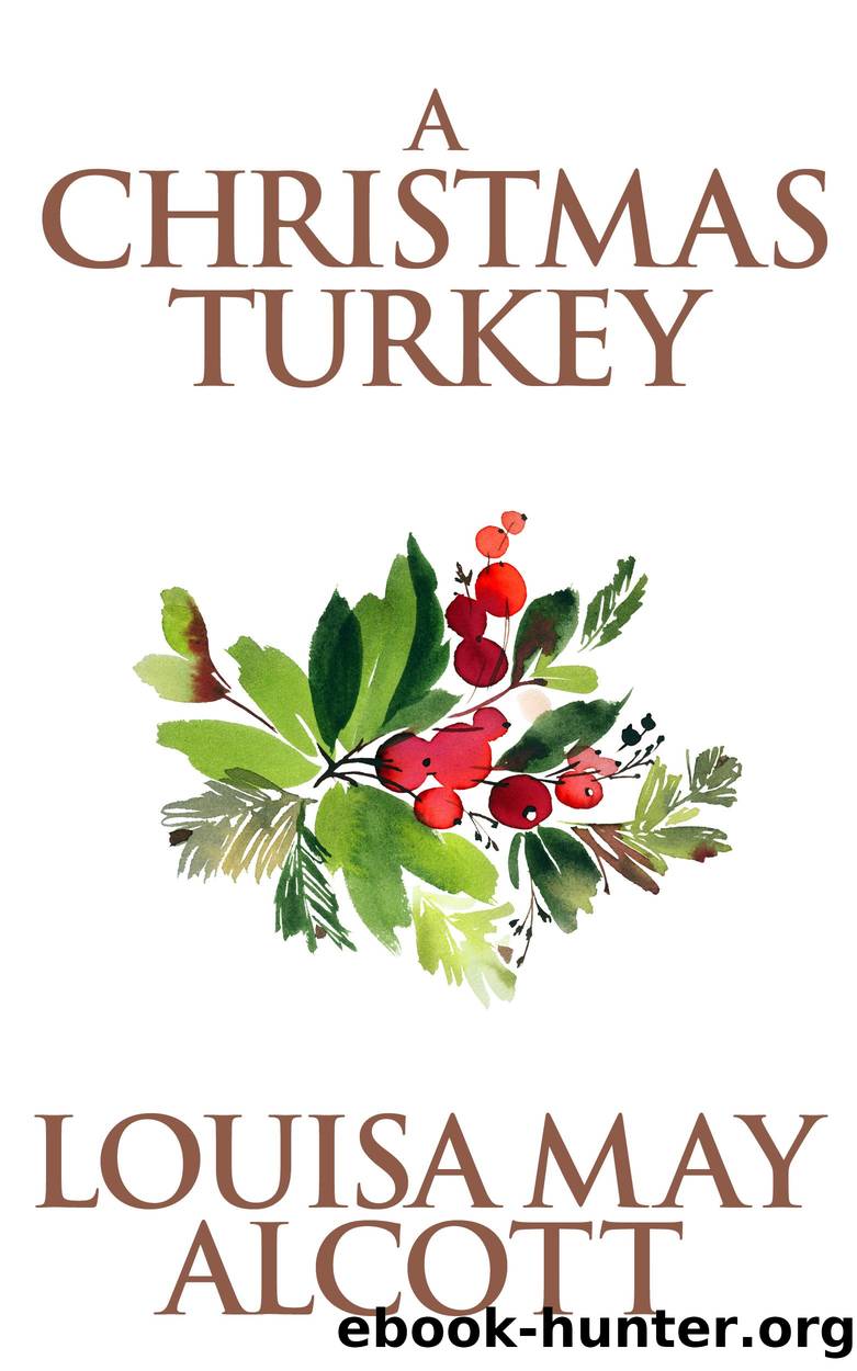 A Christmas Turkey by Louisa May Alcott