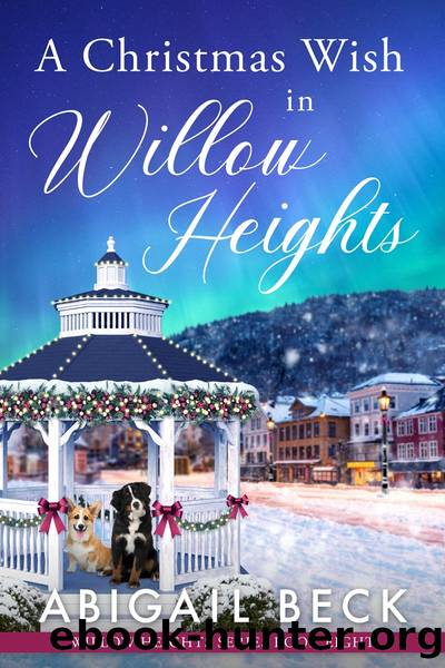 A Christmas Wish in Willow Heights by Abigail Beck