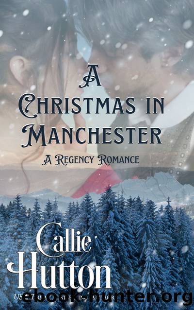 A Christmas in Manchester by Callie Hutton