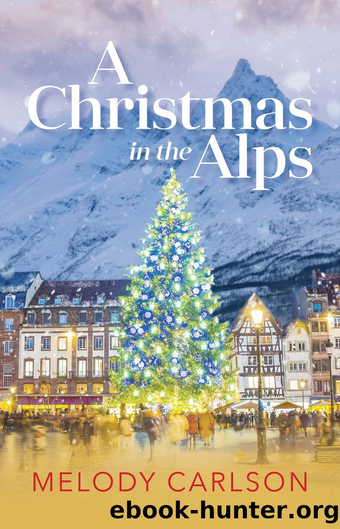 A Christmas in the Alps by Melody Carlson