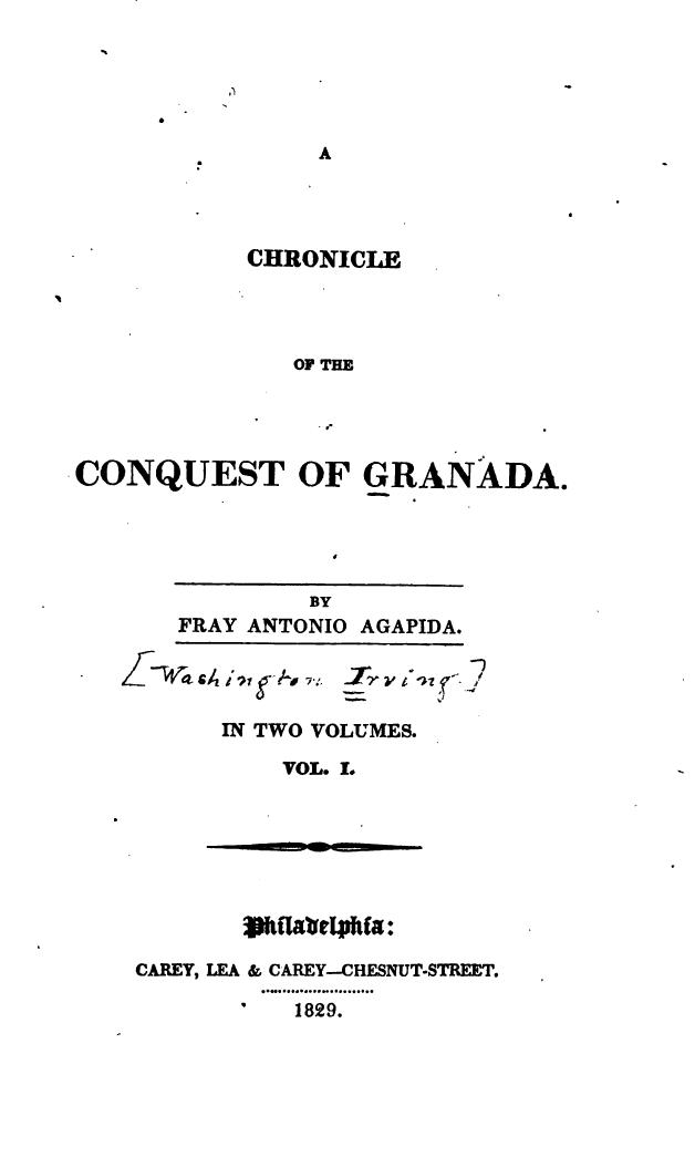 A Chronicle of the Conquest of Granada by Antonio Agapida (= Washington Irving)