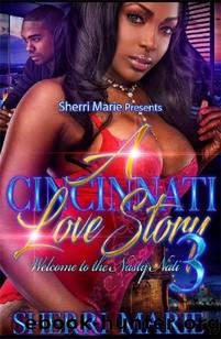 A Cincinnati love story 3: Welcome to Nasty Nati by Sherri Marie