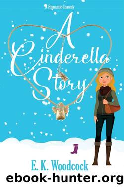 A Cinderella Story by E K Woodcock
