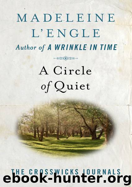 A Circle of Quiet by Madeleine L'engle