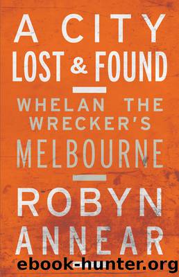 A City Lost and Found by Annear Robyn;