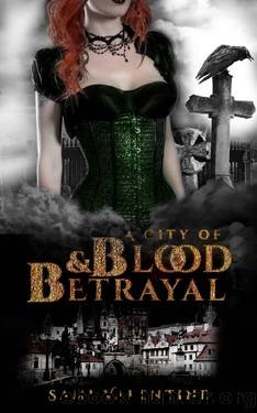 A City of Blood & Betrayal: The Juniper St. James Saga - Book 3 (The Vampire's Courtesan) by Sami Valentine