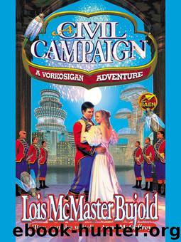 A Civil Campaign by Lois McMaster Bujold
