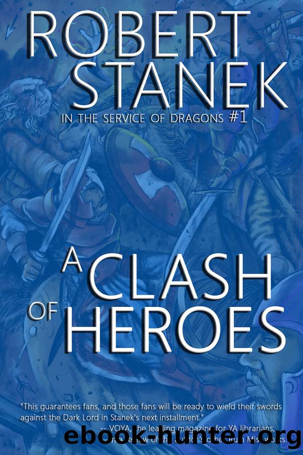 A Clash of Heroes by Robert Stanek
