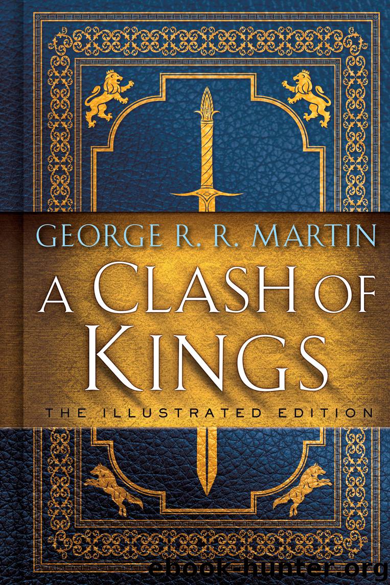 A Clash of Kings by George R. R. Martin & Lauren K. Cannon